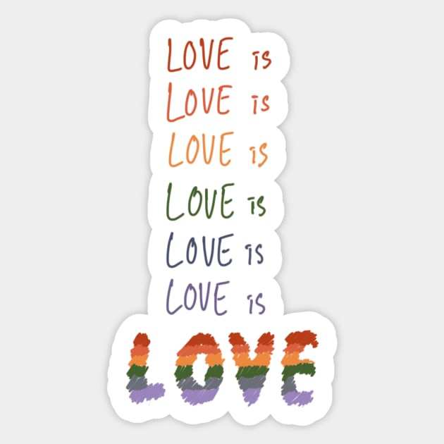 Love is Love is Love is LOVE Sticker by casualism